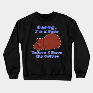 Bear Before Coffee Crewneck Sweatshirt